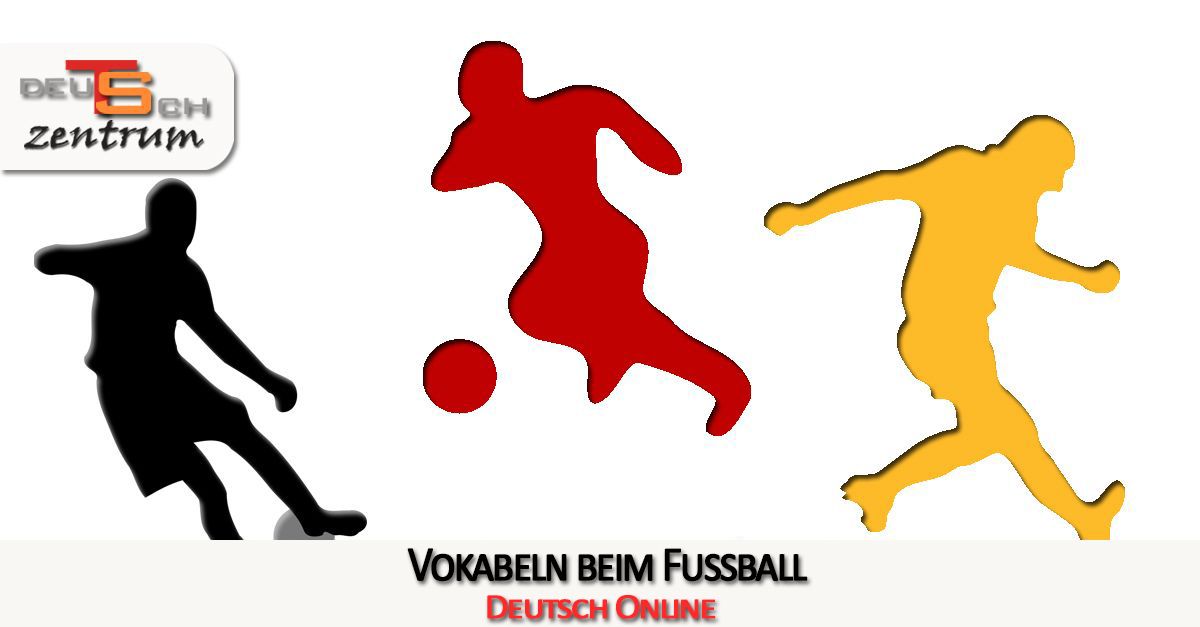 Vocabulary for football in German - Fußballspielen